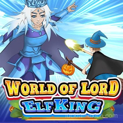Luckia Mexico World of Lord Elf King