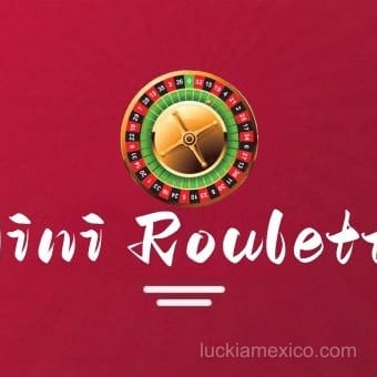 Luckia Mexico Mini Roulette